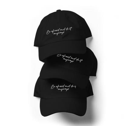 Be Afraid and Do It Anyways Dad Hat