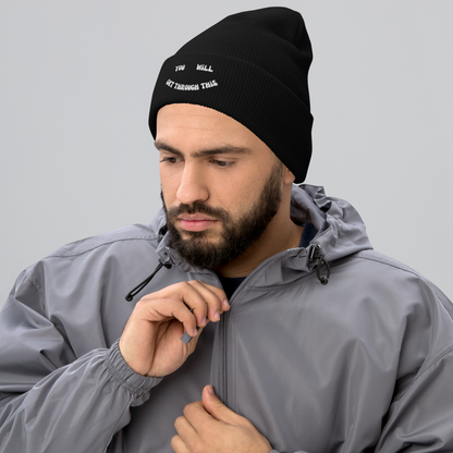 You Will Get Through This Beanie