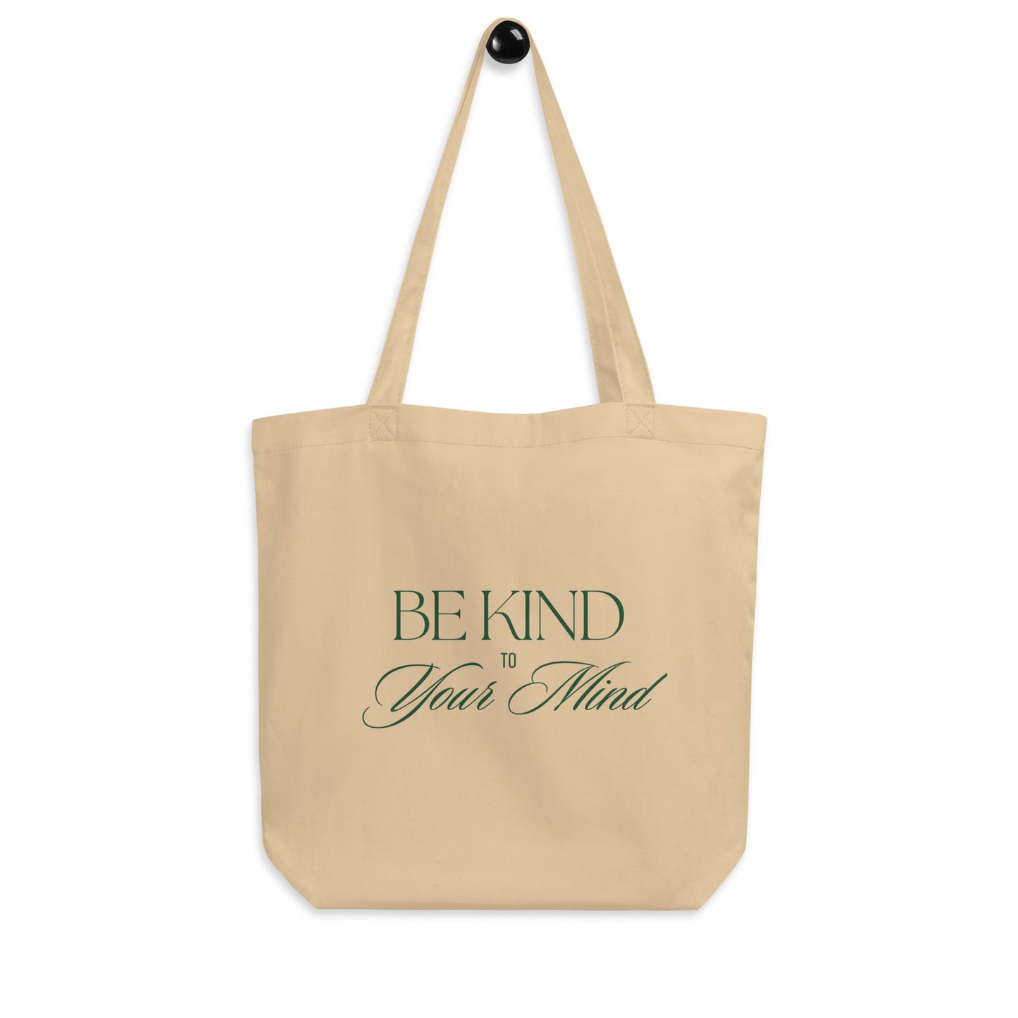 Be Kind to Your Mind 2 Eco Tote Bag