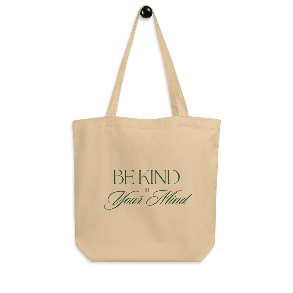 Be Kind to Your Mind 2 Eco Tote Bag