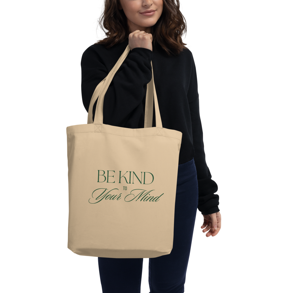 Be Kind to Your Mind 2 Eco Tote Bag