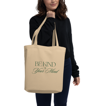 Be Kind to Your Mind 2 Eco Tote Bag